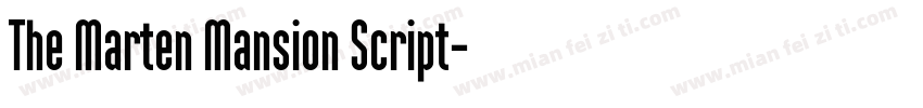 The Marten Mansion Script字体转换